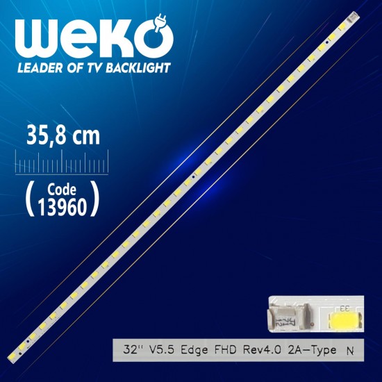 32 V5.5 EDGE FHD REV4.0 2A-TYPE 33 LEDLİ 35.8 CM (WK-583) 32 V5.5 EDGE FHD REV4.0 2A-TYPE 33 LEDLİ 35.8 CM (WK-583)